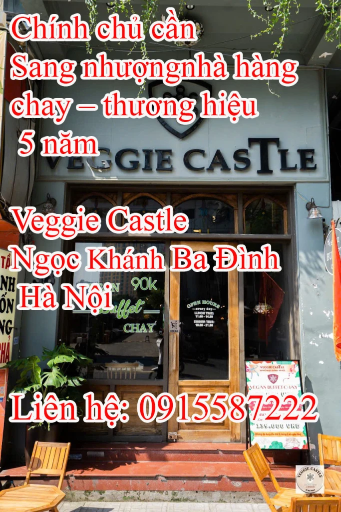 Chính chủ cần Sang nhượng nhà hàng chay – thương hiệu 5 năm Veggie Castle Ngọc Khánh Ba Đình Hà Nội