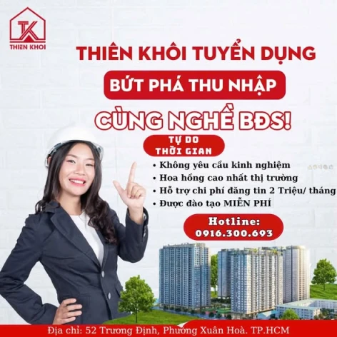  THIÊN KHÔI GROUP TUYỂN DỤNG CTV BÁN NHÀ PHỐ