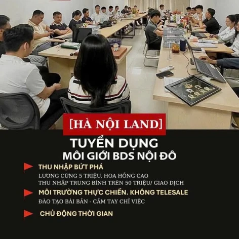 HÀ NỘI LAND TUYỂN DỤNG GẤP:CHUYÊN VIÊN KINH DOANH BĐS