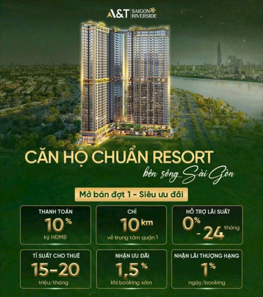 A&T SAIGON RIVERSIDE – CĂN HỘ RESORT VEN SÔNG HIẾM HOI - THUẬN AN, BÌNH DƯƠNG